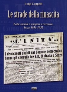 Copertina LE STRADE DELLA RINASCITA - scioperi a rovescio SEZZE 1951-52 COPERTINA