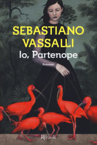 copertina libro IO PARTENOPE di Sebastiano Vassalli - Rizzoli ottobre 2015 MONACA SEPINO