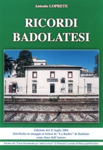 Antonio Loprete - RICORDI BADOLATESI - copertina 2004