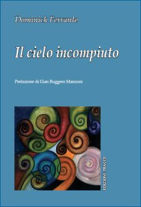 copertina libro poesie IL CIELO INCOMPIUTO di Dominick Ferrante