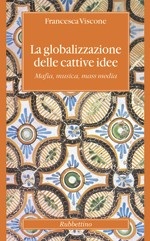 13-la_globalizzazione_delle_cattive-idee-francesca-viscone